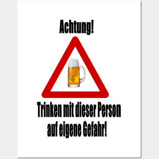 Achtung! Trinken auf eigene Gefahr! Posters and Art